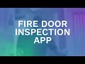 🚀Aurora's Brand New Fire Door Inspection and Management App!