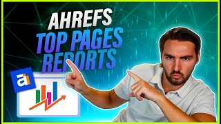 Ahrefs Top Pages Reports
