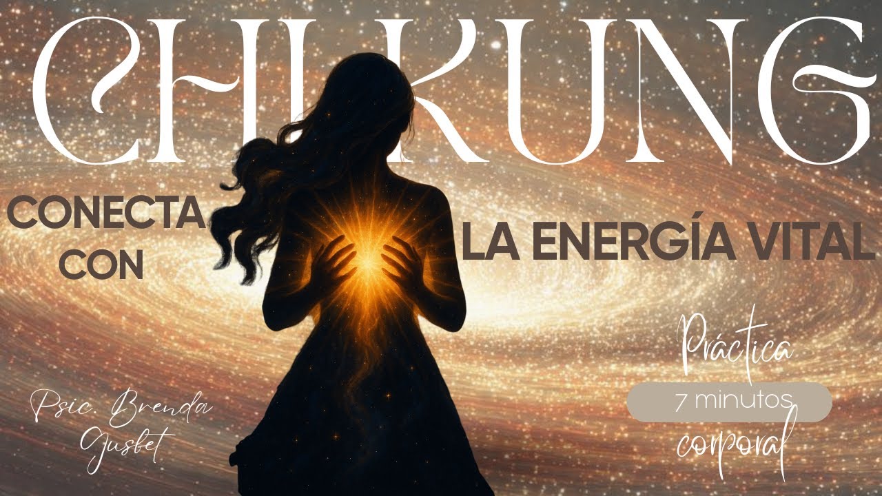 09. Práctica corporal: CONECTA CON LA ENERGÍA VITAL
