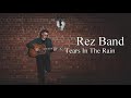 Tears In The Rain - Rez Band