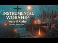 Louvor Instrumental Para Oração | Música de Cura e Adoração Profunda & Tempo com Deus Agora