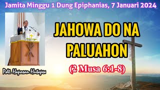 Jamita Minggu 7 Januari 2024, 2 Musa 6:1-8 @haposanhutapea