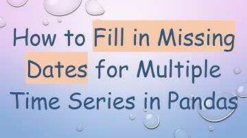 How to Fill in Missing Dates for Multiple Time Series in Pandas