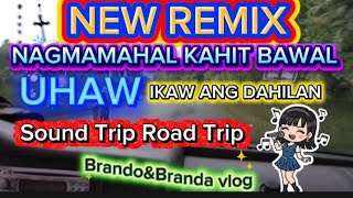 UHAW REMIX SOUNDS TRIP #remix #nonstop