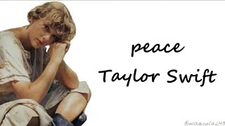 Taylor Swift - peace (Lyrics)