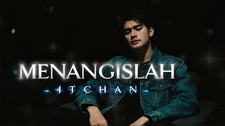 4tchan  Menangislah