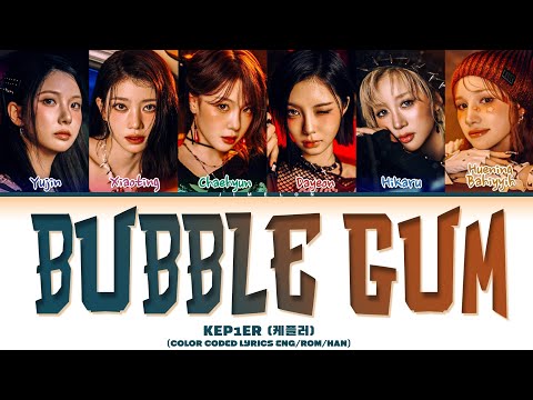 KEP1ER BUBBLE GUM Lyrics Color Coded Lyrics 케플러