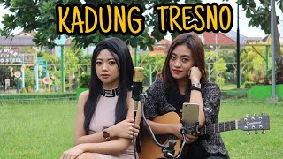KADUNG TRESNO || NUNNA ARFARAESHA ( Carel ft. Debby cover & lirik )
