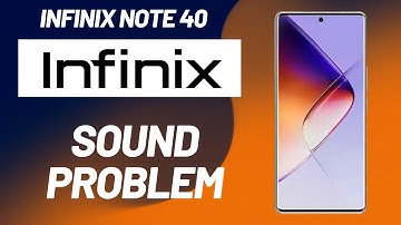 Sound Problem infinix note 40 || How to solve sound issues || Sound not working issues