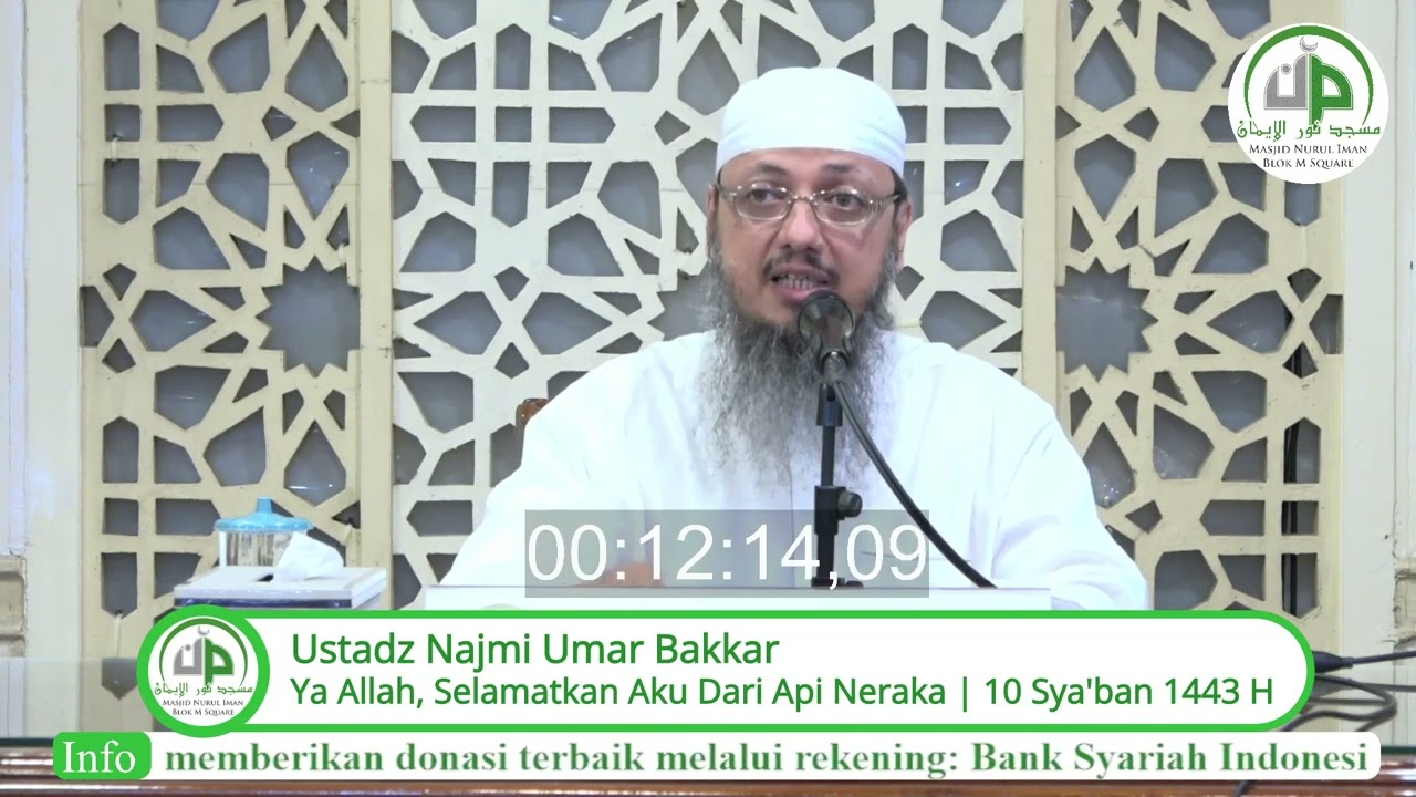 Ya Allah, Selamatkan Aku Dari Api Neraka - Ustadz Najmi Umar Bakkar