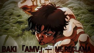 BAKI HANMA「AMV」ME RECLAMA [SLOWED] OZUNA