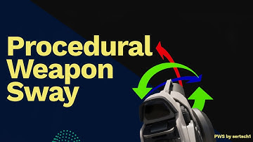 Procedural Weapon Sway - Showcase