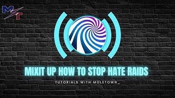 HOW TO STOP HATE RAIDS WITH MIX IT UP! #mixitup #stophateraids #tutorial
