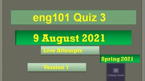 ENG101 quiz3 Live attempt Spring2021 By Helping Hands|version 1|