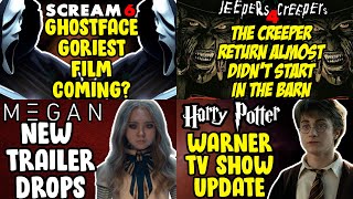 Scream 6 Gore Update, Jeepers Creepers 4 NEWS, M3GAN New Trailer, Harry Potter Update
