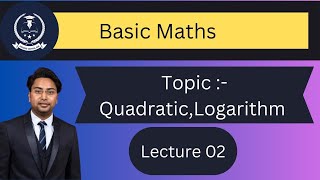 Quadratic Equations &amp; Logarithms Made Easy | Basic Math Explained! | Vidyut pathshala edutech