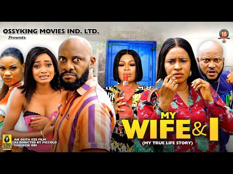 MY WIFE & I SEASON 1 {My True Life Story}-YUL EDOCHIE,MARY IGWE,2023 LATEST NIGERIAN NOLLYWOOD MOVIE