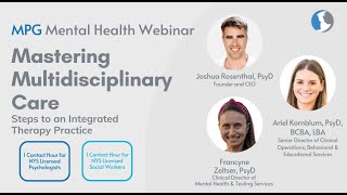 Mastering Multidisciplinary Care: Steps to an Integrated Therapy Practice