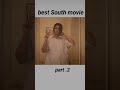 best south movie ..!📽️🎥😅 funny and 😅 #mostviralmuvie #trending #motivation #love #sauthpm#like 🙏