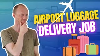 Airport Luggage Delivery Job  $15 Per Bag? (Yes, BUT…)