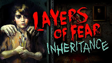 The Painters Legacy - Layers Of Fear Inheritance - Full Game Immersive Playthrough