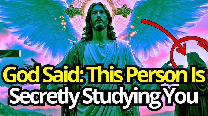 Chosen One, Someone Is Studying You in Silence For The Last 15 Days | God Said