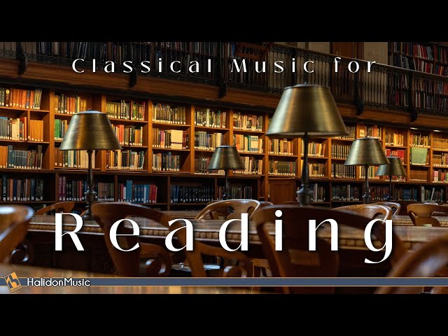 Classical Music for Reading | Chopin, Debussy, Liszt... class=