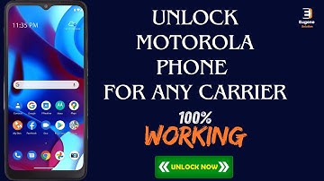 How to Unlock Motorola Phone for Any Carrier (100% Working)