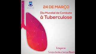 Dia Mundial de Combate à Tuberculose