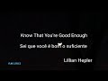 Know that you&#39;re good enough - Lillian Hepler ( tradução/ Legendado ) ( Lyrics )