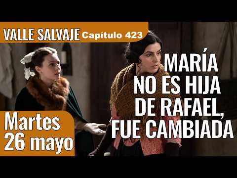 Avance del capítulo 423 del martes 26 de mayo de ‘Valle Salvaje’, la serie de TVE y Netflix: Luisa juega su última carta