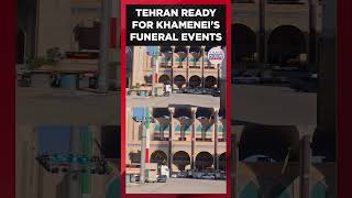 WATCH: Tehran Prepares for Khamenei's Funeral as Iran Mourns Supreme Leader | Times Now World WATCH: Tehran Prepares for Khamenei's Funeral as Iran Mourns Supreme Leader | Times Now World