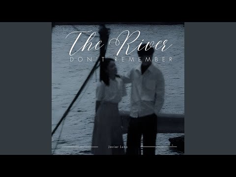 The River Don T Remember 