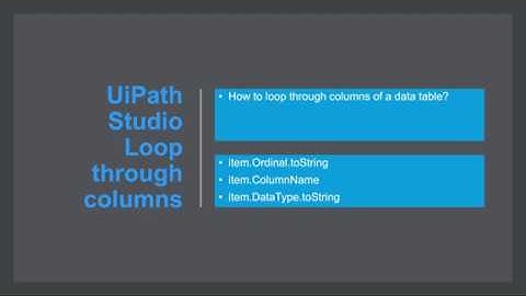 Tutorial: RPA UIPath Data Table Column Loop