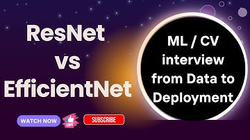 ResNet vs EfficientNet Explained for Interviews