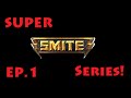 Super Smite Series! Episode 1: Rekt Quick!