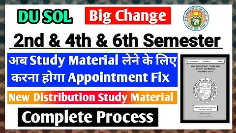 DU SOL 2nd & 4th & 6th Semester Study Material Distribution New Process 2023 Application Form Fill