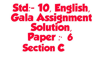Std:- 10, English, Gala Assignment Solution, Paper :- 6, Section :- C, For March 2020, page:- 190