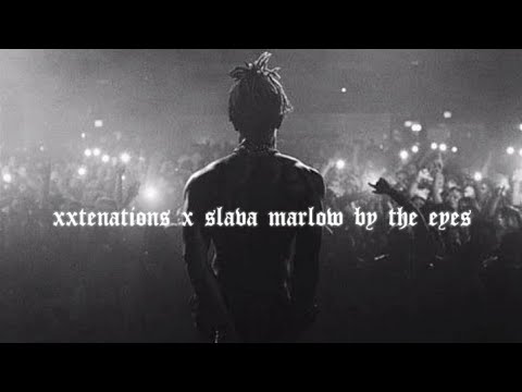 Xxtentacion X Slava Marlow - By The Eyes