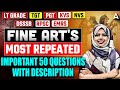 UP LT Grade/EMRS/KVS/NVS 2025 Fine Arts Classes | Fine Art Most Repeated Questions By Zainab Mam