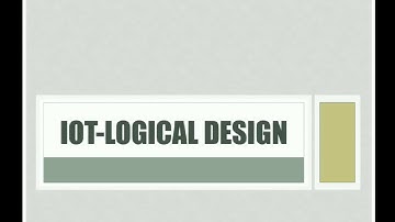 LOGICAL DESIGN OF IOT (INTERNET OF THINGS) | IOT FUNCTIONAL BLOCKS | IOT COMMUNICATION MODEL & APIs