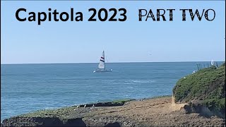 Capitola 2023 Part 2