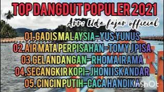 TOP DANGDUT PALING POPULER||FULL ALBUM TERBARU UDA FAJAR||NONSTOP TANPA IKLAN