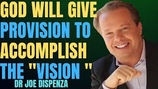 WHAT IS GOD'S PROVISION PLAN FOR YOU - TRUST GOD'S PLAN | DR JOE DISPENZA MOTIVATION