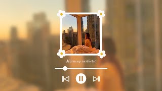 Kpop Morning Playlist (Calm\/Positive)💛🌼