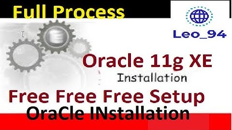 Oracle Database 11g Express Edition Full Installation Guide || SetUp Process