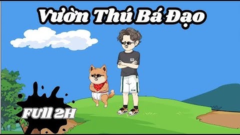 Full | Vườn Thú Bá Đạo | Sub Reivew