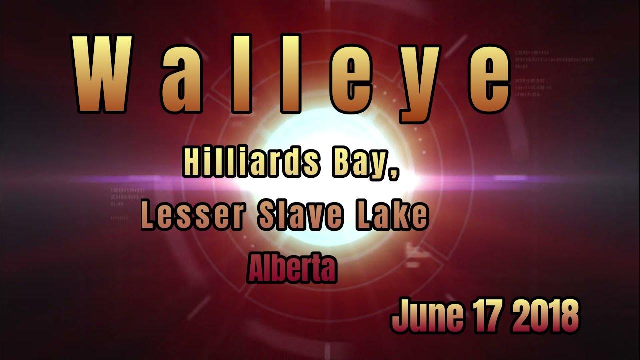 Walleye Fishing Lesser Slave Lake, Alberta. June 17 2018. YouTube