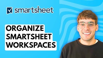 How to Organize Smartsheet Workspaces [2025 Guide]
