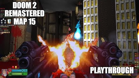 PROJECT-BRUTALITY 3.0: DOOM 2 Remastered Playthrough MAP 15